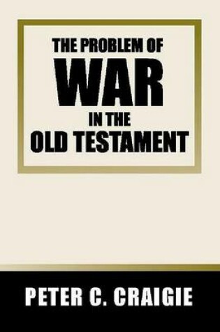 Cover of The Problem of War in the Old Testament