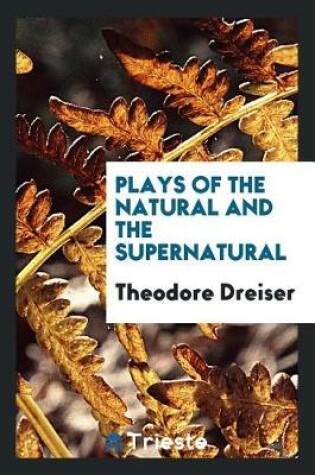Cover of Plays of the Natural and the Supernatural