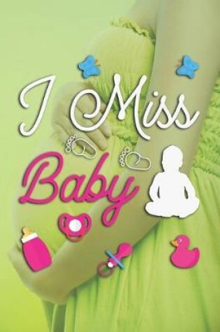 Cover of I Miss Baby