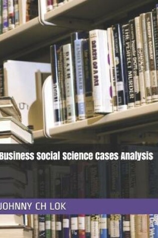 Cover of Business Social Science Cases Analysis