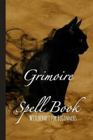 Cover of Grimoire Spell Book - Witchcraft For Beginners