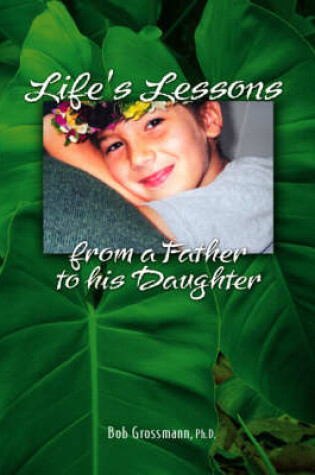 Cover of Life's Lessons from a Father to His Daughter