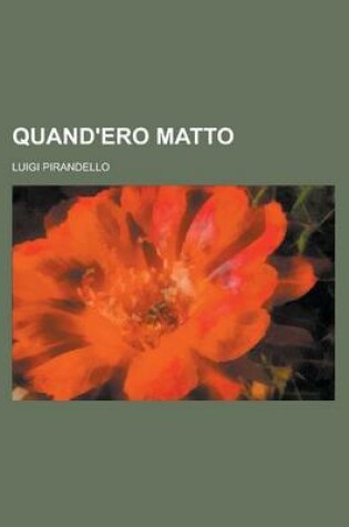 Cover of Quand'ero Matto