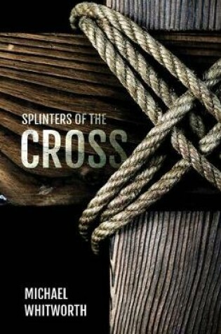 Cover of Splinters of the Cross
