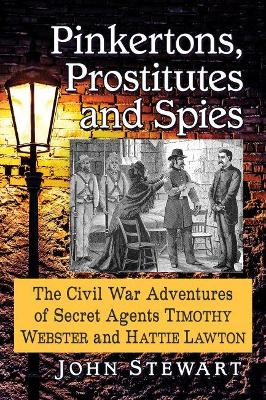 Book cover for Pinkertons, Prostitutes and Spies