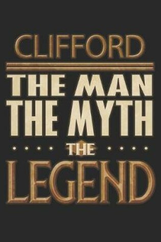 Cover of Clifford The Man The Myth The Legend