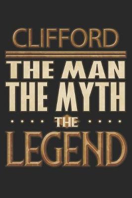 Book cover for Clifford The Man The Myth The Legend