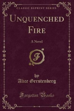 Cover of Unquenched Fire