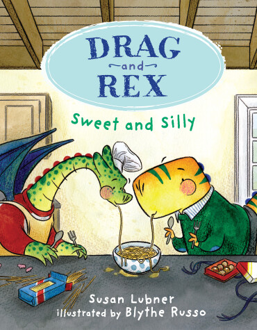 Book cover for Drag and Rex 2: Sweet and Silly