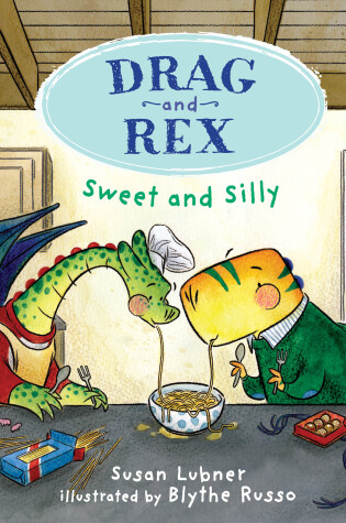 Cover of Drag and Rex 2: Sweet and Silly
