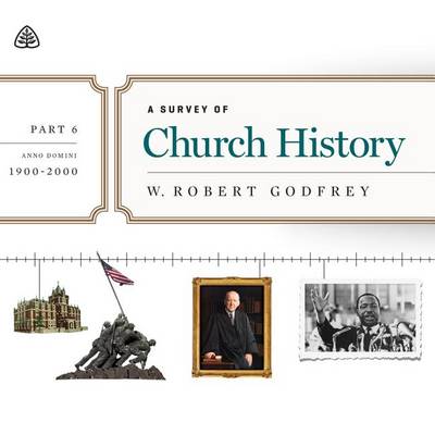 Book cover for A Survey of Church History, Part 6