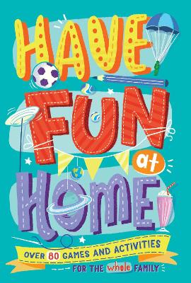 Book cover for Have Fun at Home