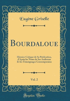 Book cover for Bourdaloue, Vol. 2