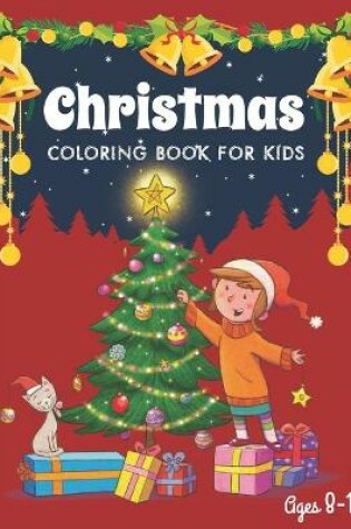 Cover of Christmas Coloring Book for Kids Ages 8-12