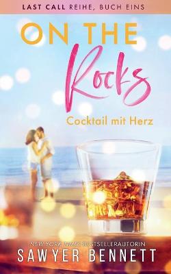 Book cover for On the Rocks - Cocktail mit Herz