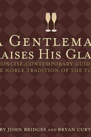 Cover of A Gentleman Raises His Glass