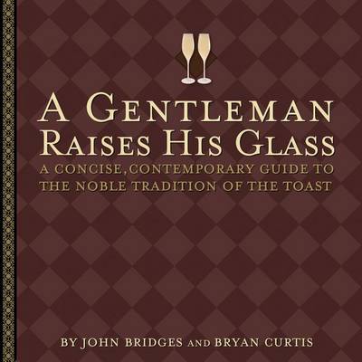 Cover of A Gentleman Raises His Glass
