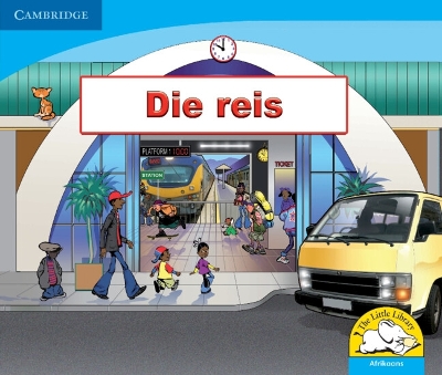Book cover for Die reis (Afrikaans)