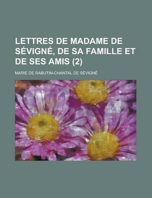 Book cover for Lettres de Madame de Sevigne, de Sa Famille Et de Ses Amis (2)