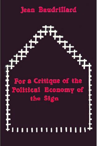 Cover of For a Critique of the Political Economy of the Sign