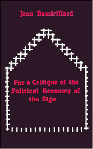 Book cover for For a Critique of the Political Economy of the Sign