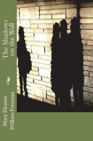 Cover of The Shadows on the Wall