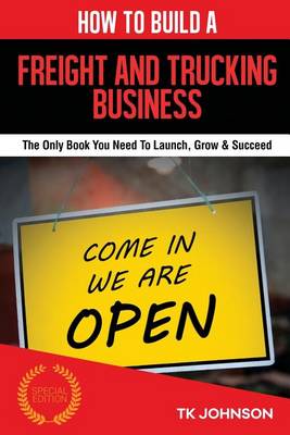 Book cover for How to Build a Freight and Trucking Business