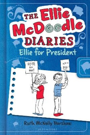 Cover of The Ellie McDoodle Diaries: Ellie for President