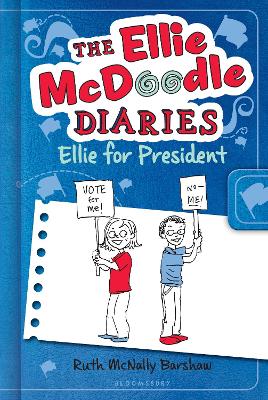 Book cover for The Ellie McDoodle Diaries: Ellie for President