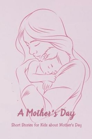 Cover of A Mother's Day