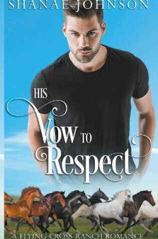 Cover of His Vow to Respect