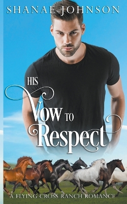 Book cover for His Vow to Respect