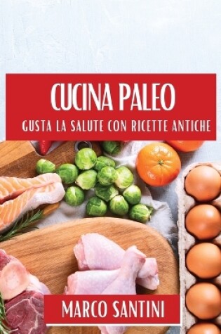 Cover of Cucina Paleo