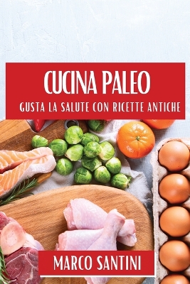 Book cover for Cucina Paleo