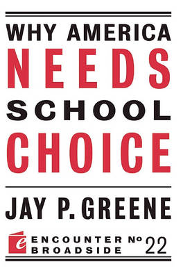 Book cover for Why America Needs School Choice