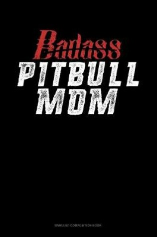 Cover of Badass Pitbull Mom