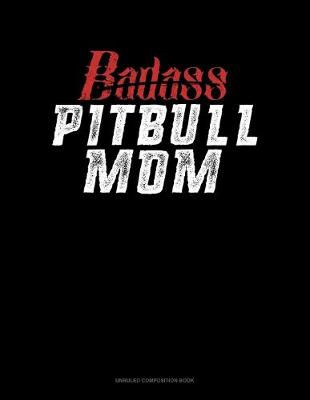 Cover of Badass Pitbull Mom