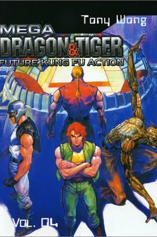 Cover of Mega Dragon & Tiger Vol. 4