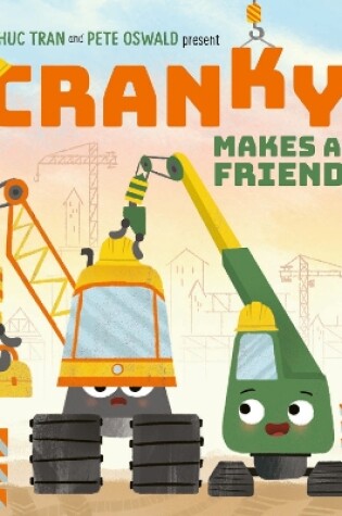 Cover of Cranky Makes a Friend