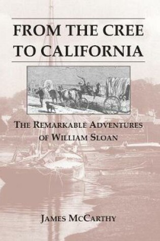 Cover of From the Cree to California