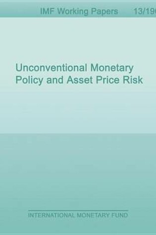 Cover of Unconventional Monetary Policy and Asset Price Risk