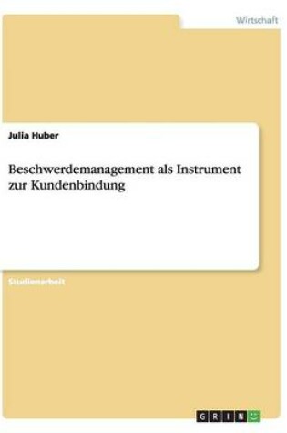 Cover of Beschwerdemanagement als Instrument zur Kundenbindung