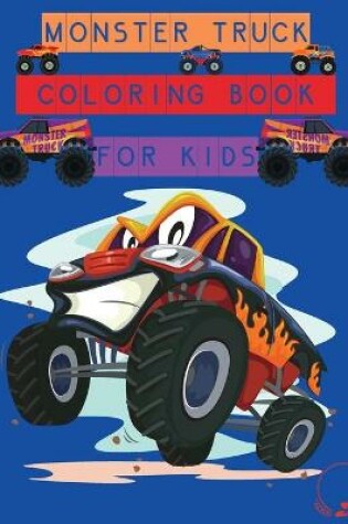 Cover of Monster Truck Coloring Book for Kids