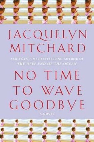 Cover of No Time to Wave Goodbye