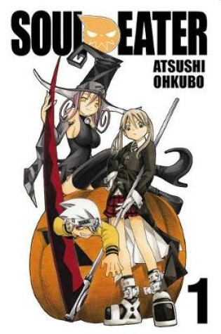 Cover of Soul Eater, Vol. 1