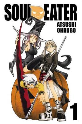 Soul Eater, Vol. 1 by Atsushi Ohkubo