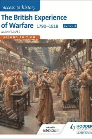 Cover of Access to History: The British Experience of Warfare 1790-1918 for Edexcel Second Edition