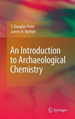 Book cover for An Introduction to Archaeological Chemistry