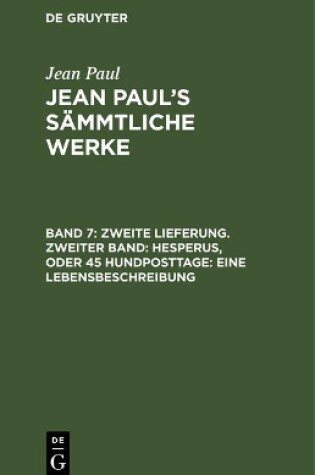 Cover of Jean Paul's Sammtliche Werke, Band 7, Zweite Lieferung. Zweiter Band