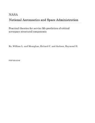 Book cover for Practical Theories for Service Life Prediction of Critical Aerospace Structural Components